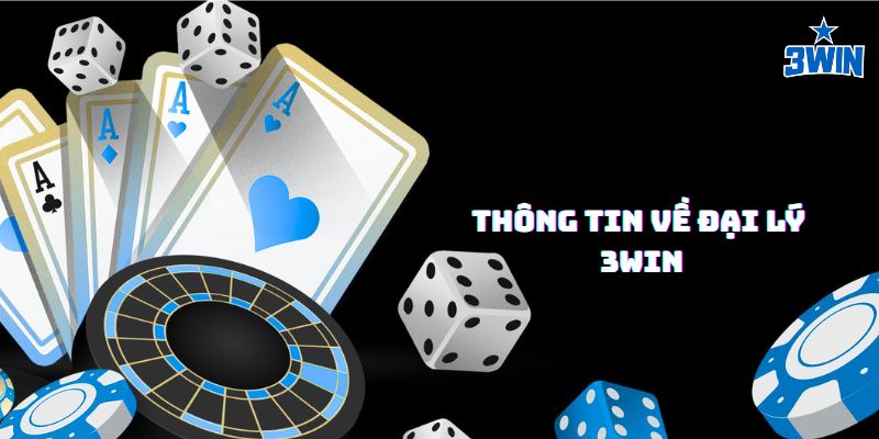 Giới thiệu hệ thống đại lý 3Win
