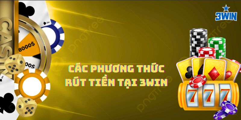 Hướng dẫn rút tiền nhanh chóng